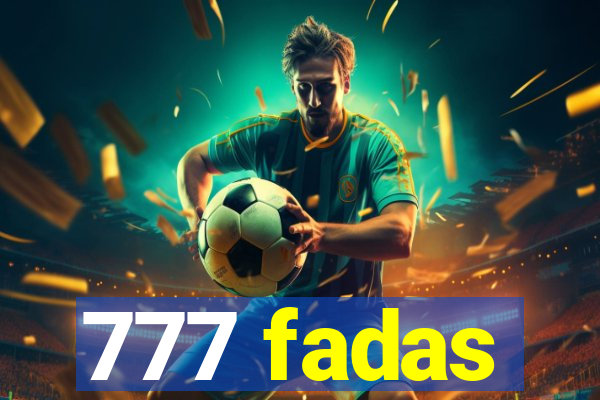 777 fadas